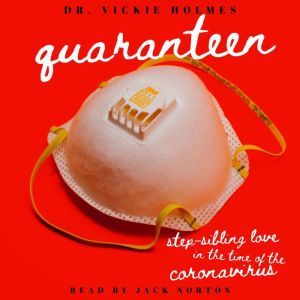 Quaranteen StepSibling Love In The ..., Dr. Vickie Holmes