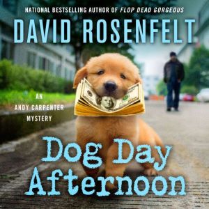 Dog Day Afternoon, David Rosenfelt