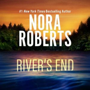 Rivers End, Nora Roberts