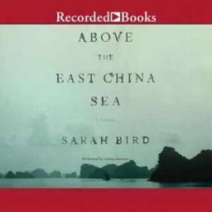 Above the East China Sea, Sarah Bird