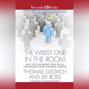 The Wisest One in the Room, Thomas Gilovich