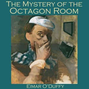 The Mystery of the Octagon Room, Eimar ODuffy