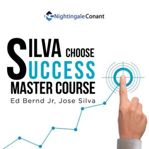 Silva Choose Success Master Course, Jose Silva
