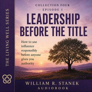 Leadership Before the Title, William R. Stanek