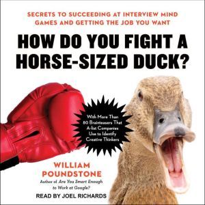How Do You Fight a HorseSized Duck?, William Poundstone