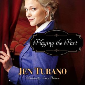 Playing the Part, Jen Turano