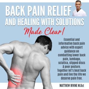 Back Pain Relief And Healing With Sol..., Matthew Irvine