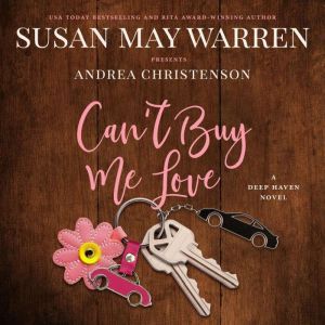 Cant Buy Me Love, Susan May Warren