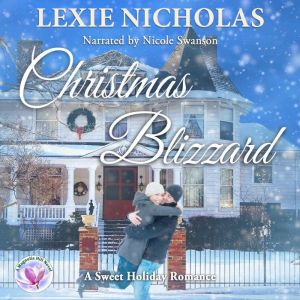 Christmas Blizzard: A Sweet Holiday Romance