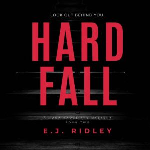 Hard Fall, E.J. Ridley