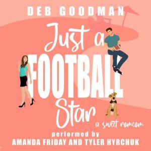 Just a Football Star, Deb Goodman