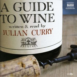 A Guide to Wine, Julian Curry