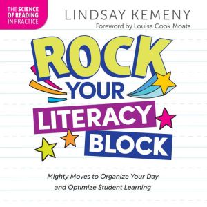 Rock Your Literacy Block Mighty Move..., Lindsay Kemeny