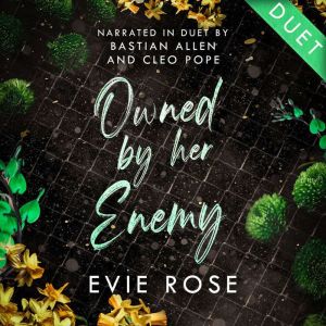 Owned by her Enemy, Evie Rose