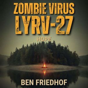 Zombie Virus LYRV27  Hope Book Thr..., Ben Friedhof