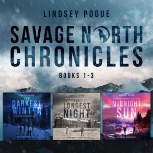 Savage North Chronicles Vol 1 Books ..., Lindsey Pogue