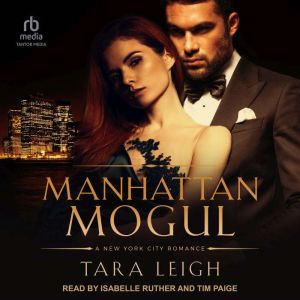 Manhattan Mogul, Tara Leigh