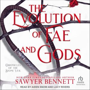 The Evolution of Fae and Gods, Sawyer Bennett