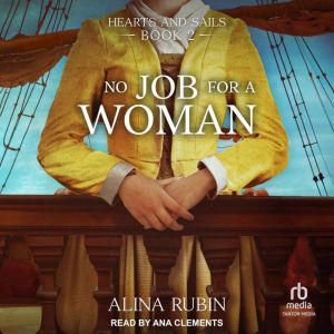 No Job for a Woman, Alina Rubin