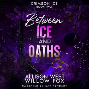 Between Ice and Oaths, Willow Fox