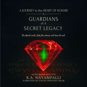 A Journey to the Heart of Kumari, K.A. Nayampalli