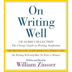 On Writing Well Audio Collection, William Zinsser
