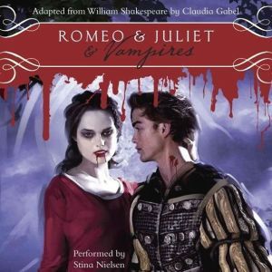 Romeo  Juliet  Vampires, William Shakespeare