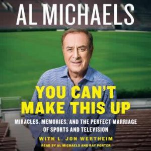 You Cant Make This Up, Al Michaels