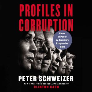 Profiles in Corruption, Peter Schweizer