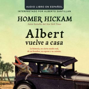 Albert vuelve a casa La historia, en..., Homer Hickam