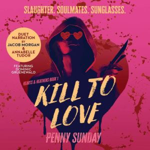 Kill to Love, Penny Sunday