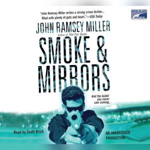 Smoke  Mirrors, John Ramsey Miller