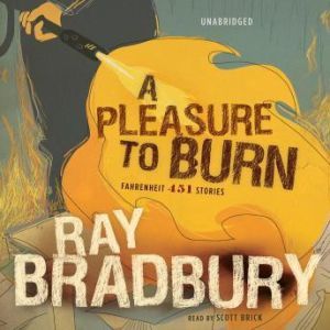 A Pleasure to Burn, Ray Bradbury