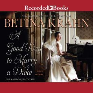 A Good Day to Marry a Duke, Betina Krahn