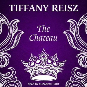 The Chateau, Tiffany Reisz