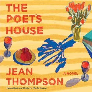 The Poets House, Jean Thompson