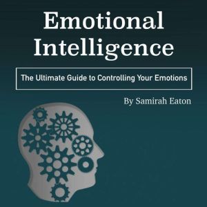 Emotional Intelligence, Samirah Eaton