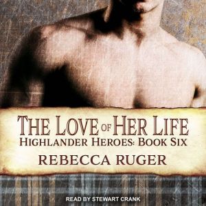 The Love of Her Life, Rebecca Ruger