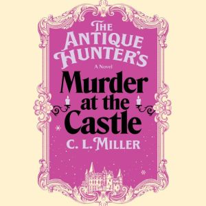 The Antique Hunter's Murder at the Castle