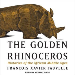 The Golden Rhinoceros, FrancoisXavier Fauvelle