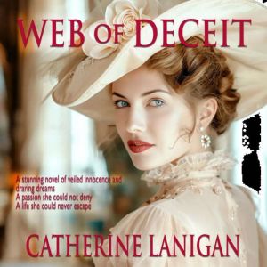 Web of Deceit, Catherine Lanigan
