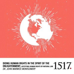 Doing Human Rights In The Spirit Of T..., John Warwick Montgomery