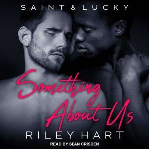 Something About Us, Riley Hart