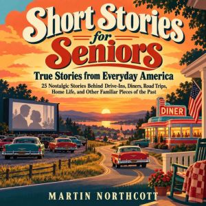 Short Stories for Seniors True Stori..., Martin Northcott