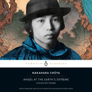 Angel at the Earths Extreme, Nakahara Chuya