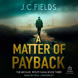 A Matter of Payback, JC Fields