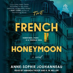 The French Honeymoon, AnneSophie Jouhanneau