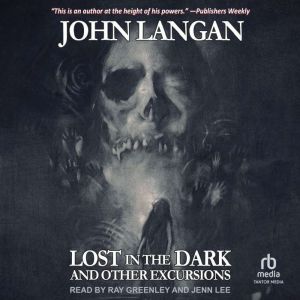 Lost in the Dark and Other Excursions