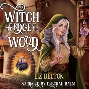 The Witch at the Edge of the Wood