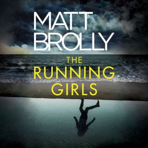The Running Girls, Matt Brolly
